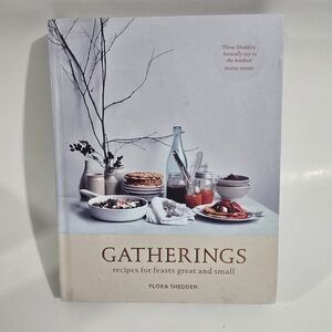 Gatherings: Recipes for Feasts Great and Small - Flora Shedden (Hardcover, 2017)